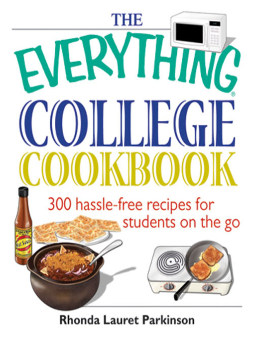 Title details for The Everything College Cookbook by Rhonda Lauret Parkinson - Wait list